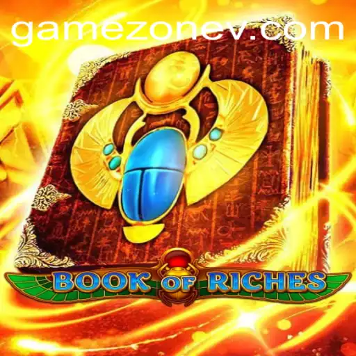 Exploring the Excitement of Book of Riches in the Game Zone