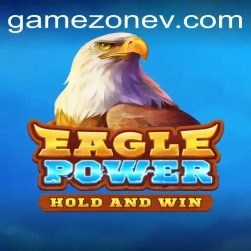 EaglePower: Soaring into the Game Zone