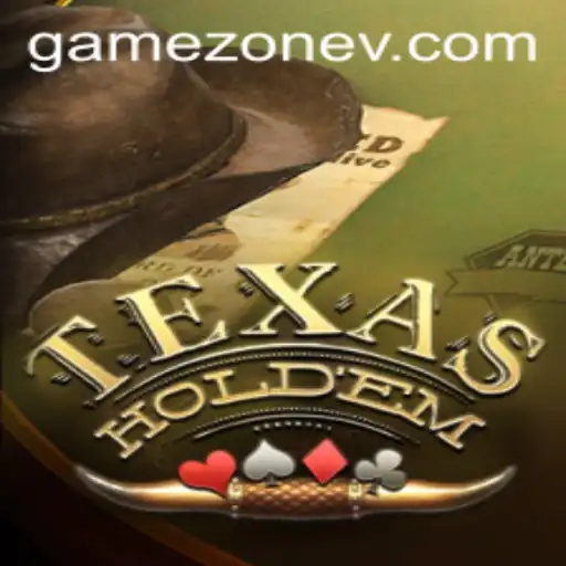 Texas Hold'em: Dive into the Thrilling World of Game Zone Poker