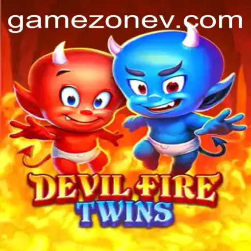 Discovering the Thrills of DevilFireTwins: A Comprehensive Guide