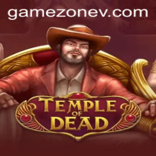 An In-Depth Exploration of TempleofDead: The Latest Gem in the Game Zone